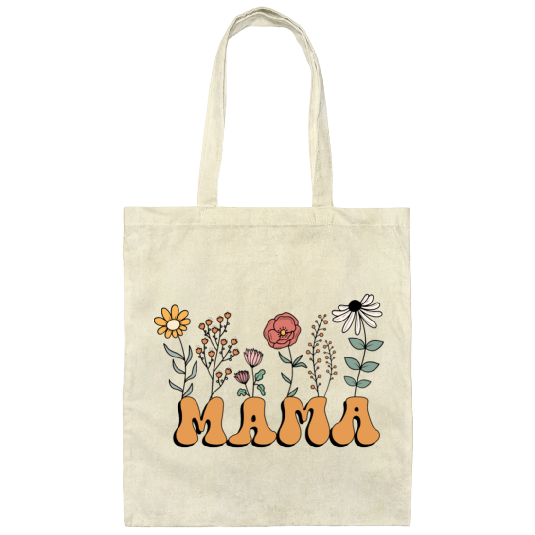 Unique Mother's Day Gift, Mama Flowers Gift, Best Gift Idea For Mom Canvas Tote Bag