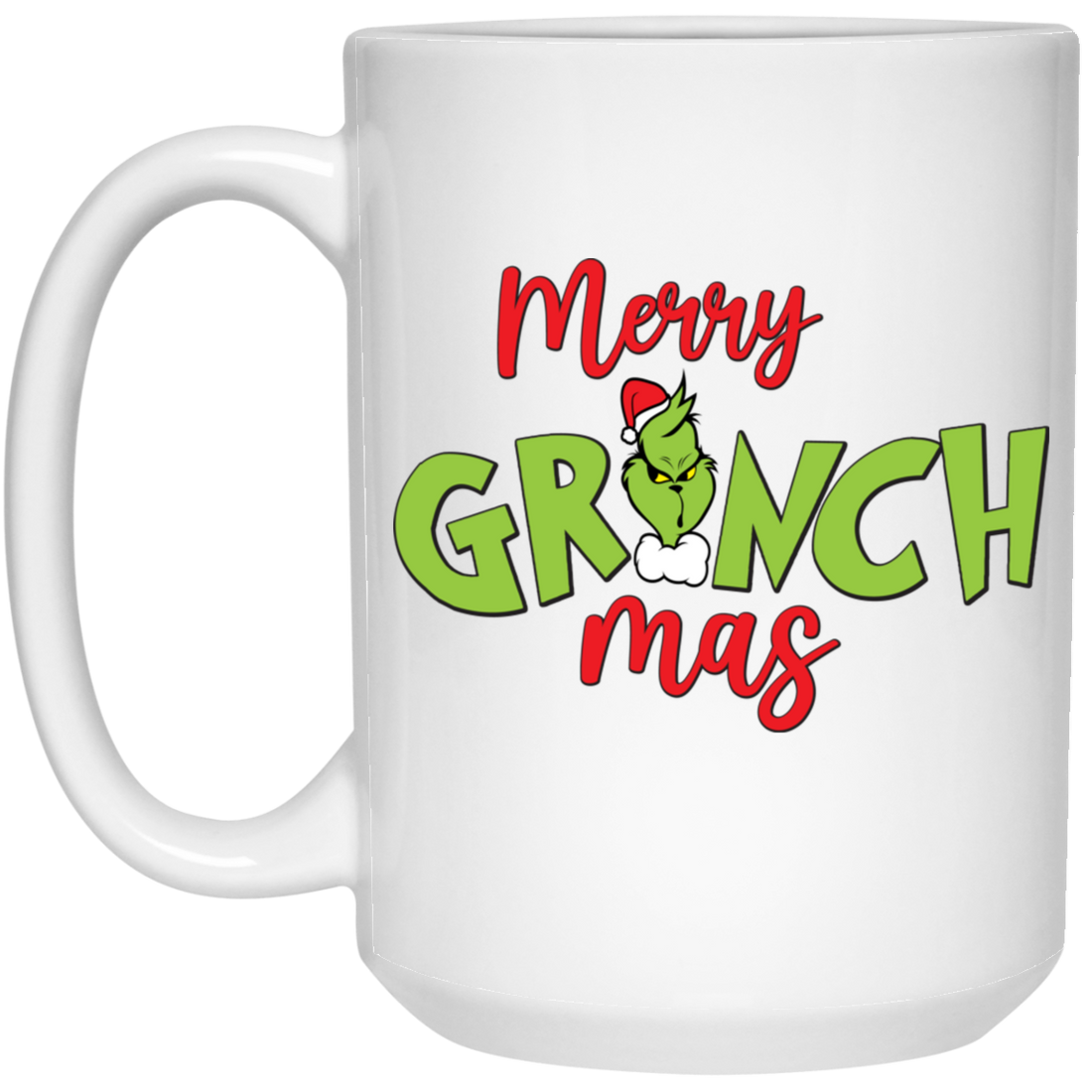Merry Grinch-mas, Trendy Grinchmas, Grinch Christmas, Merry Christmas, Trendy Christmas White Mug