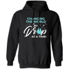 Changing The World, One Drop At A Time, Together Changing, Love World Pullover Hoodie