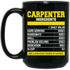 Fantastic Carpenter Ingredients, Carpenter Love Gift, Best Carpenter Black Mug