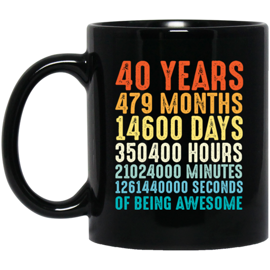 40 Years Of Being Awesome, Retro 40th Birthday, Love 40th Birthday Gift Black Mug