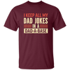 Father's Day Gifts, I Keep All My Dad Jokes In A Dad-A-Base Unisex T-Shirt