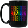 Pridealicious, LGBT Pride, Rainbow Flag, Pride's Day Gifts Black Mug