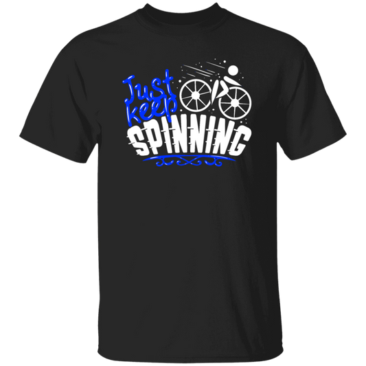 Just Keep Spinning, Cycling Bike, Love To Ride A Bike, Spinning Lover Unisex T-Shirt