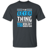 It's An Actor Thing, You Wouldn Not Understand, Love Actor Best Gift Unisex T-Shirt