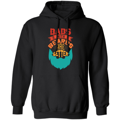 Dad With Beards Are Better, Retro Dad, Father_s Day Gifts Pullover Hoodie