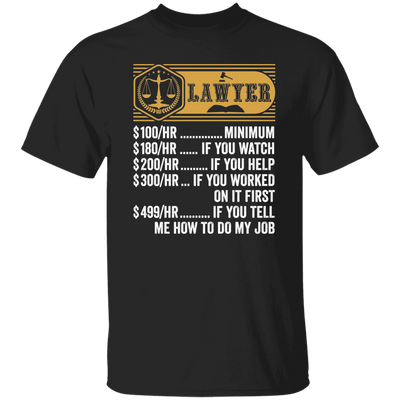 Lawyer Hourly Rate, Funny Lawyer, Best Of Lawyer Unisex T-Shirt