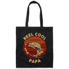 Cool Papa Love Fishing, Ocean Papa, Retro Gift For Papa, Love Fishing Canvas Tote Bag
