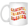 Grateful, Thankful, Blessed, Thankgiving's Day White Mug