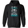 Axe Swinging, Head Drinking Town Pillaginc Viking Pullover Hoodie