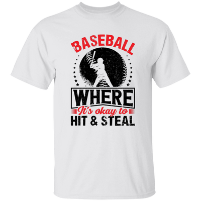 Baseball Where It's Okay To Hit And Steal, Retro Baseball Unisex T-Shirt