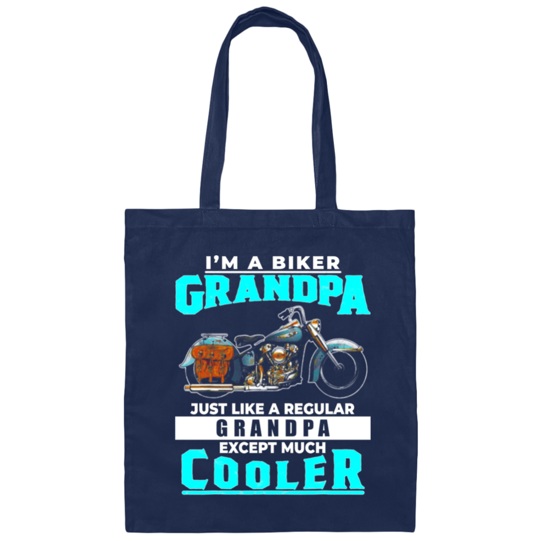 Best Love Grandpa, I Am A Biker Grandpa, Cooler Grandpa Gift Idea Canvas Tote Bag