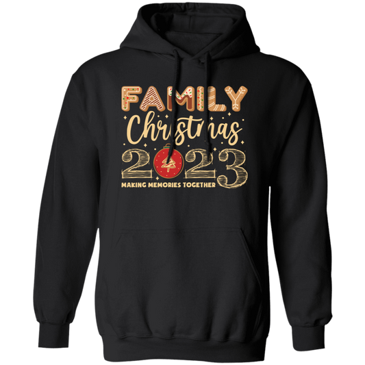 Family Christmas 2023, Making Memories Together, Merry Christmas, Trendy Christmas Pullover Hoodie