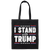 I Stand With Trump, Trump 2024, American Trump, Best Trump Canvas Tote Bag