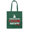 Fishing Couple, Husband And Wife Fishing, Partners For Life, Partner Fishing Canvas Tote Bag