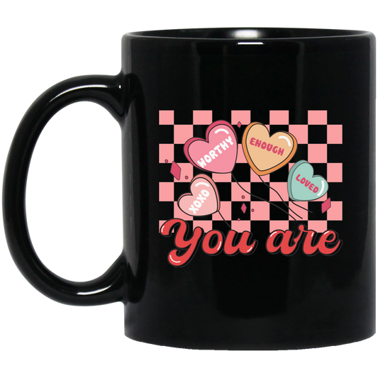 You Are My Love, You Are Worthy, Groovy Valentine Black Mug