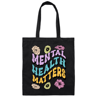 Mental Health Matters, Groovy Mental, Groovy Flower Canvas Tote Bag