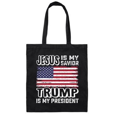 Best President, Jesus Is My Savior, Trump Is My President, Love America Canvas Tote Bag