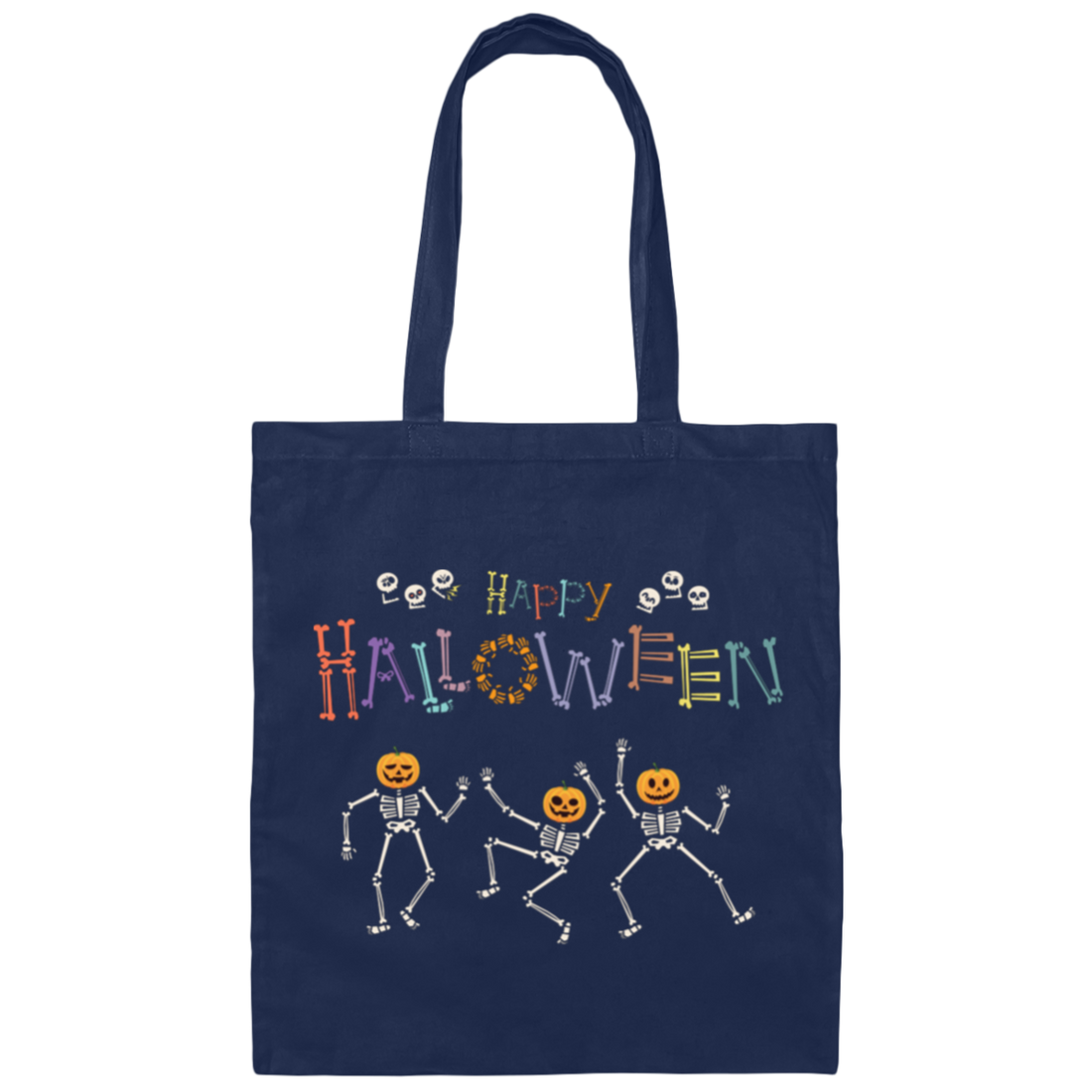Happy Halloween, Skeleton Dancing, Funny Halloween Canvas Tote Bag