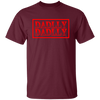 DADDLLY DADLLY, Love Dad, Gift For Daddy, My Best Dad Ever Unisex T-Shirt