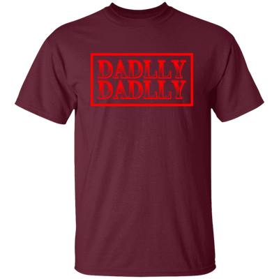 DADDLLY DADLLY, Love Dad, Gift For Daddy, My Best Dad Ever Unisex T-Shirt