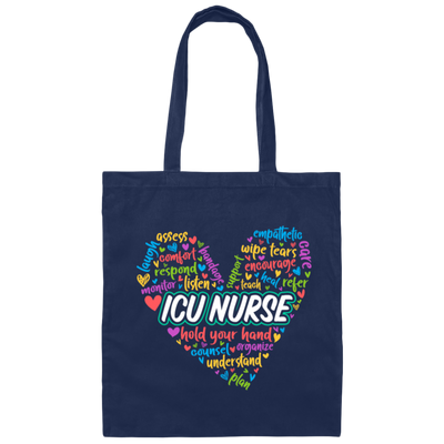 ICU Nurse, Nurse In My Heart, Hold Your Hand, Caregiver Gift, Colorful Nurse Canvas Tote Bag