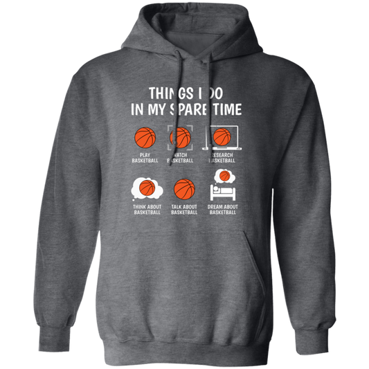 Basketball Fan, Research Basketball In My Spare Time Pullover Hoodie