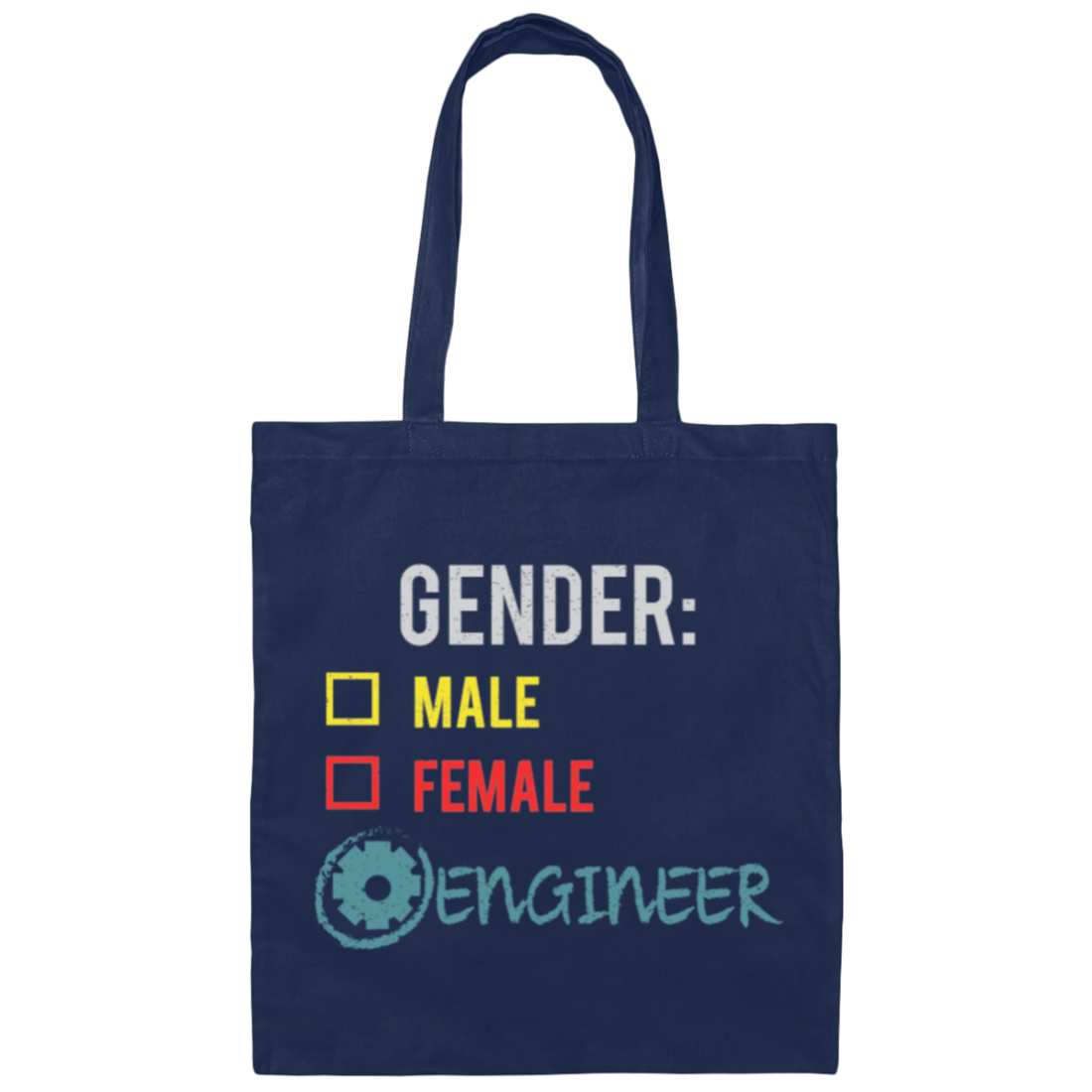 Engineer Gender, Fluid Nonbinary, Not Male Or Female, I Am Engineer Canvas Tote Bag