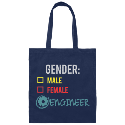 Engineer Gender, Fluid Nonbinary, Not Male Or Female, I Am Engineer Canvas Tote Bag
