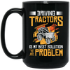Problem Solution Tractor, Farming Agriculture Black Mug