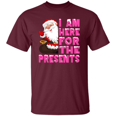 I Am Here For The Presents, Funny Santa Claus, Cute Santa, Merry Christmas, Trendy Chrismas Unisex T-Shirt