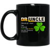 Druncle Definition, Funny Druncle Gift, Druncle Is Uncle Drunker, Shamrock Black Mug