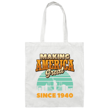 Retro Making America Great Since 1940 Birthday Gift Canvas Tote Bag