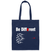 I Am Not Like You, Be Different, Different Is My Choice, Best Gift For Personal Canvas Tote Bag