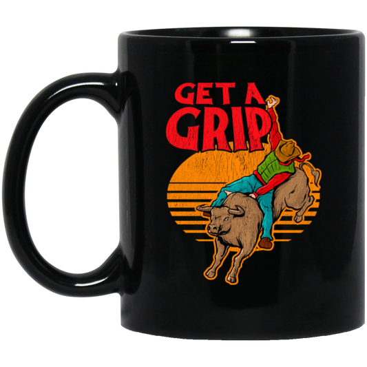 Bull Riding, Get A Grip, Funny Bull, Riding Pun, Best Bull Lover Black Mug