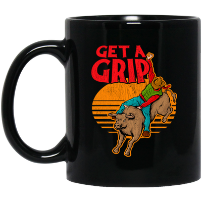 Bull Riding, Get A Grip, Funny Bull, Riding Pun, Best Bull Lover Black Mug