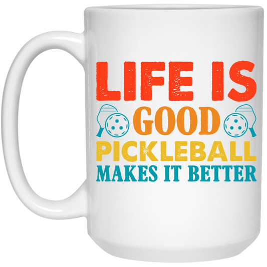 Life Is Good, Pickleball Makes It Better, Retro Pickleball White Mug