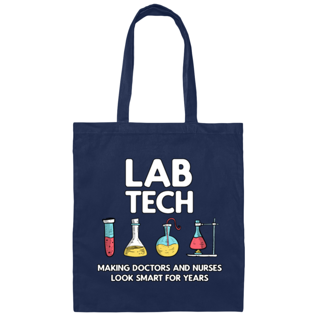 Lab Tech Laboratory, Funny Lab Tech Gift Canvas Tote Bag