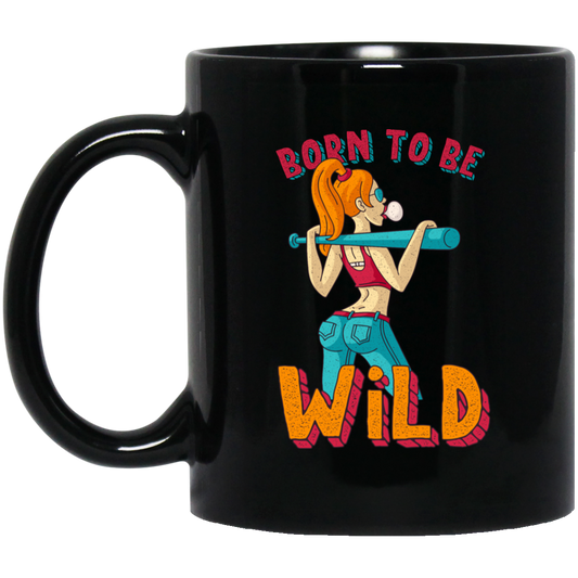 Born To Be Wild, Swag Girl, Cool Girl, American Girl Black Mug