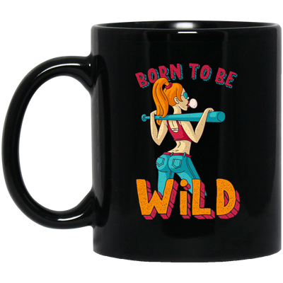 Born To Be Wild, Swag Girl, Cool Girl, American Girl Black Mug