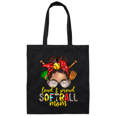 Best Softball, Loud And Proud Softball Mom, Love Softball, Love Sport Gift, Mom Gift Canvas Tote Bag
