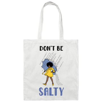 Don't Be Salty, Salty Girl, Girl With Umbrella Under The Rain Canvas Tote Bag