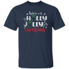Have A Holly Jolly, Glitter Christmas, Blink Christmas, Merry Christmas, Trendy Christmas Unisex T-Shirt