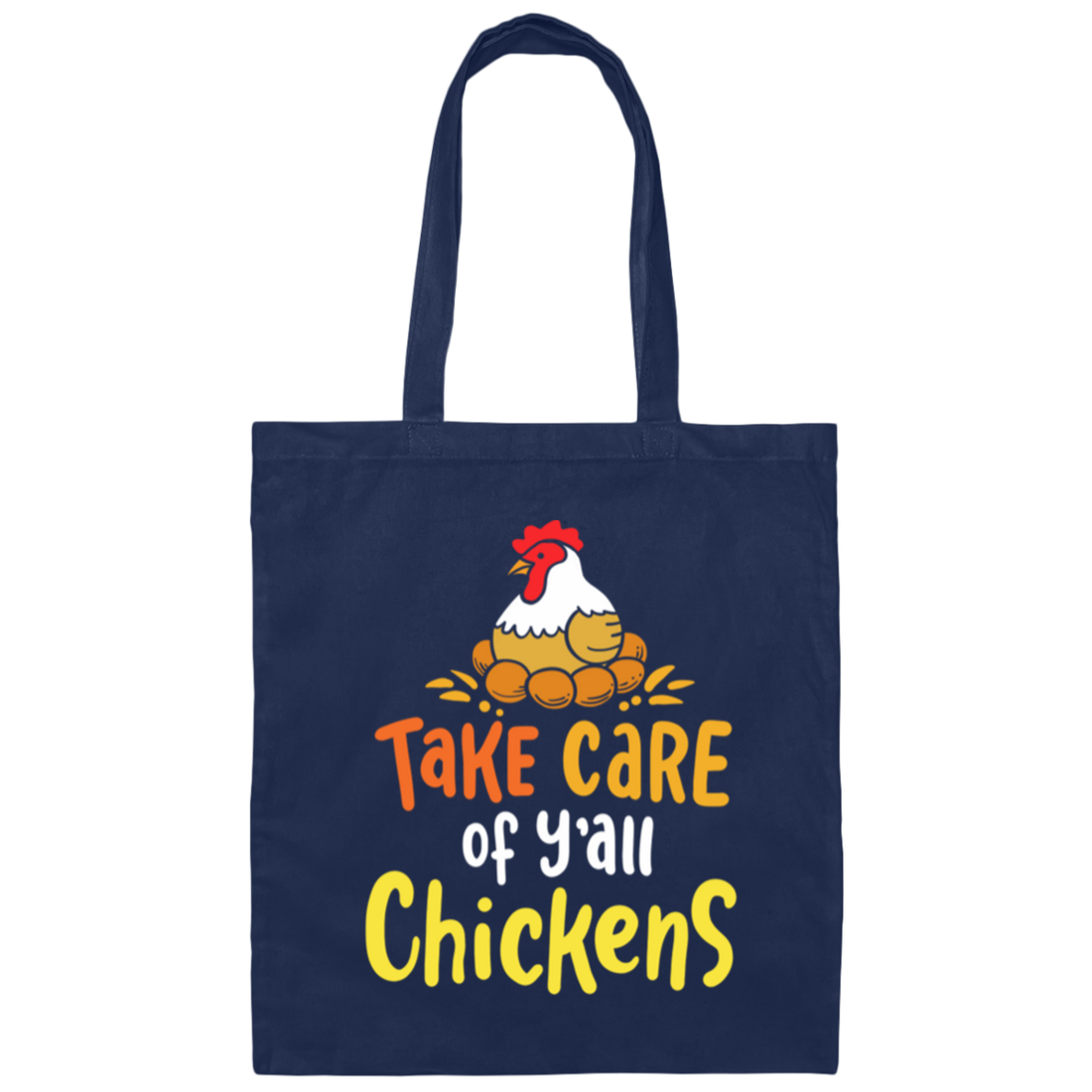 Chicken Love Gift, Farmer Gift, Love Farming, Take Care Of Y_all Chickens Canvas Tote Bag