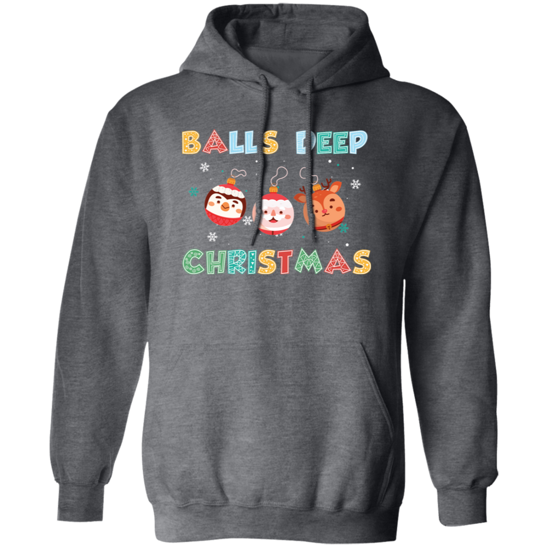 Balls Deep Christmas, Love Your Balls, Christmas Balls, Merry Christmas, Trendy Christmas Pullover Hoodie