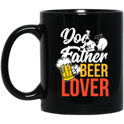 Dog Father, Beer Lover, Animal Lover, Dog Lover, Dog And Beer, Dog Dad Black Mug