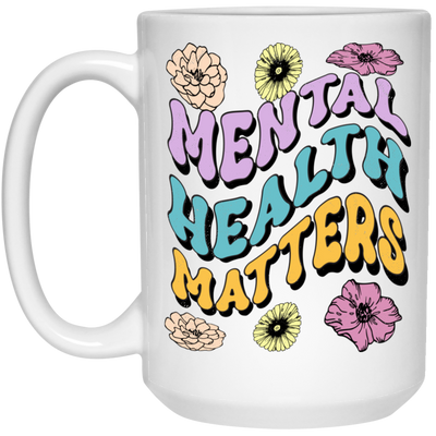 Mental Health Matters, Groovy Mental, Groovy Flower White Mug