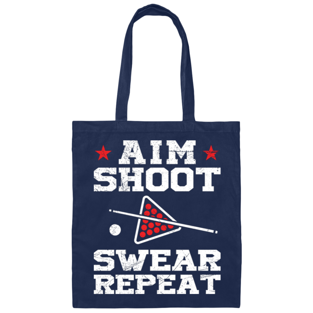 Aim Shoot Swear Repeat, Billiard Lover, Love Billiard Canvas Tote Bag