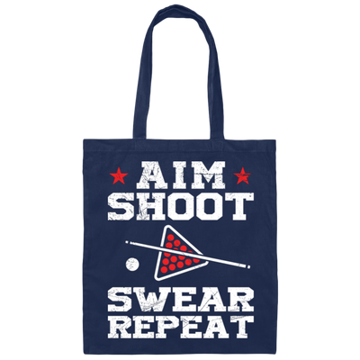 Aim Shoot Swear Repeat, Billiard Lover, Love Billiard Canvas Tote Bag