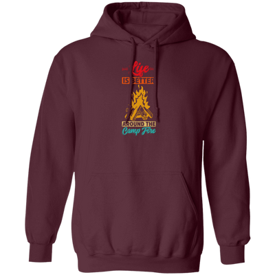 Vintage Campaign, Campfire, Life Is Better Around The Campfire Pullover Hoodie